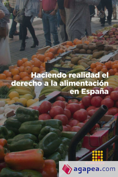 Haciendo realidad el derecho a la alimentación en España