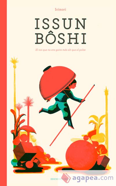 Issun Bôshi: el noi que no era gaire més alt que el polze