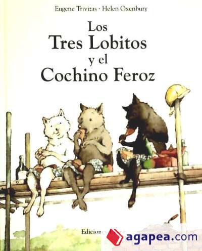 Los tres lobitos y el cochino feroz