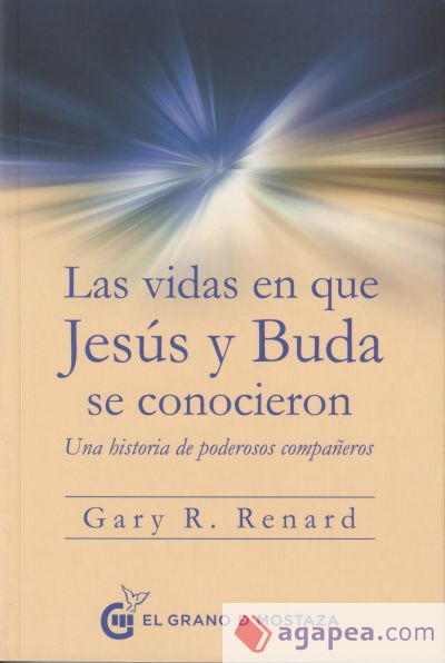 Las vidas en que Jesús y Buda se conocieron