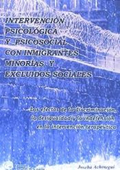 Portada de Intervencion psicologica y psicosocial con inmigrantes, minorias y excluidos sociales