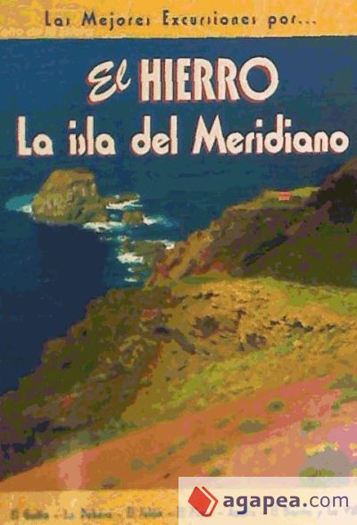 El Hierro. La isla del Meridiano