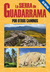 Portada de La Sierra de Guadarrama por otros caminos