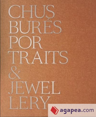 CHUS BURÉS PORTRAITS & JEWELLERY