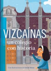 Portada de Vizcaínas : un colegio con historia