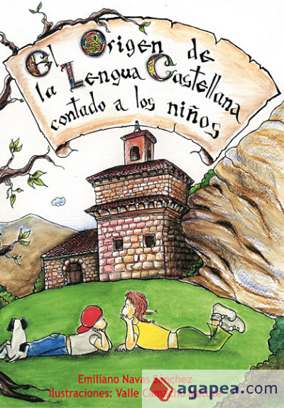 El origen de la lengua castellana contado a los niños