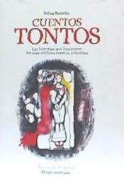 Portada de CUENTOS TONTOS: LAS HISTORIAS QUE INSPIRARON LOS MÁS CÉLEBRES CUENTOS INFANTILES