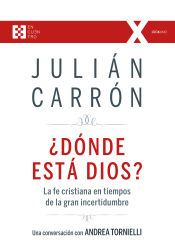 Portada de ¿Dónde está Dios?: La fe cristiana en tiempos de la gran incertidumbre