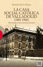 Portada de CASA SOCIAL CATOLICA DE VALLADOLID (1881-1946)