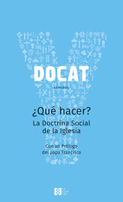 Portada de DOCAT: ¿qué hacer? : la doctrina Social de la Iglesia