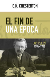 Portada de EL FIN DE UNA EPOCA (ARTICULOS 1905-1906)