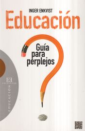 Portada de Educación: guía para perplejos