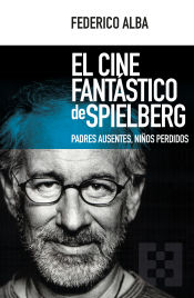 Portada de El cine fantástico de Spielberg