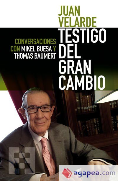 Juan Velarde. Testigo del gran cambio