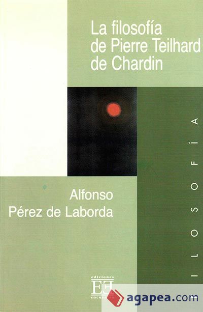 La filosofía de Pierre Teilhard de Chardin