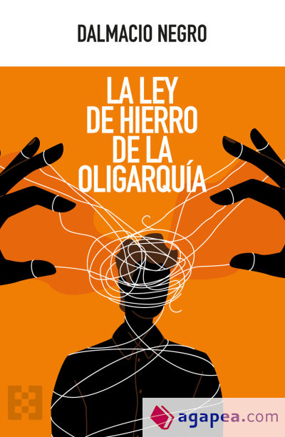 La ley de hierro de la oligarquía