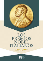 Portada de Los premios Nobel italianos . (1906 - 2007)