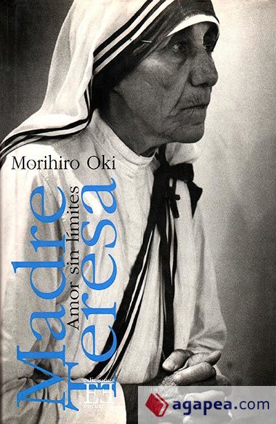 Madre Teresa. Amor sin límites