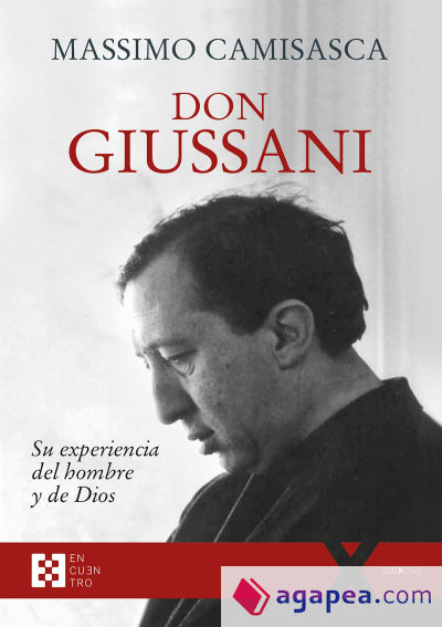 Don Guissani, Su experiencia del hombre y de Dios