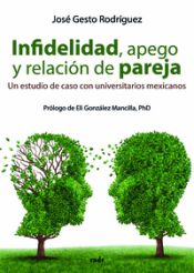 Portada de Infidelidad, Apego y Relación de Pareja: Un estudio de caso con universitarios mexicanos
