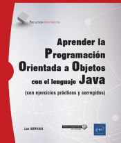 Portada de Aprender la Programación Orientada a Objetos con el lenguaje Java (con ejercicios prácticos y corregidos)