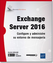 Portada de Exchange Server 2016 Configure y administre su entorno de mensajería