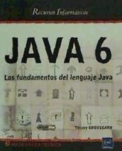 Portada de JAVA 6 - Los fundamentos del lenguaje Java