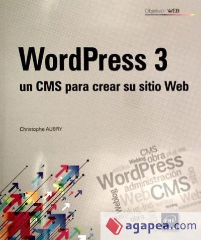 WORDPRESS 3. UN CMS PARA CREAR SU SITIO WEB