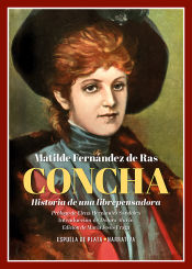 Portada de Concha. Historia de una librepensadora