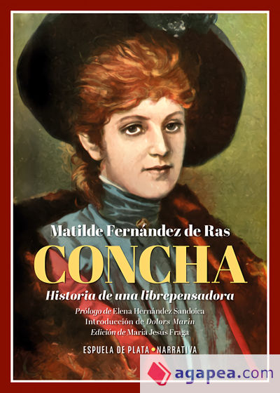 Concha. Historia de una librepensadora