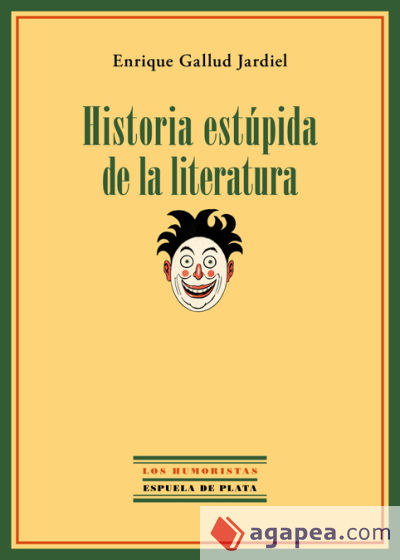 Historia estúpida de la literatura