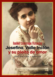 Portada de Josefina, Valle-Inclán y su pleito de amor