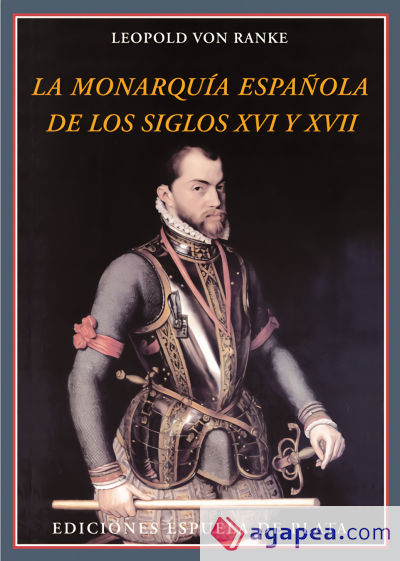 La monarquía española de los siglos XVI y XVII