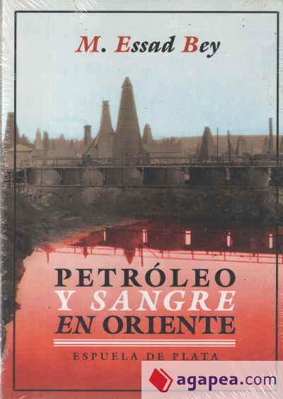 Petróleo y sangre en Oriente