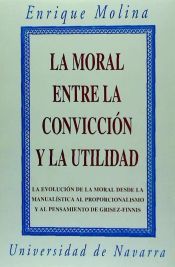 Portada de La moral entre la convicción y la utilidad