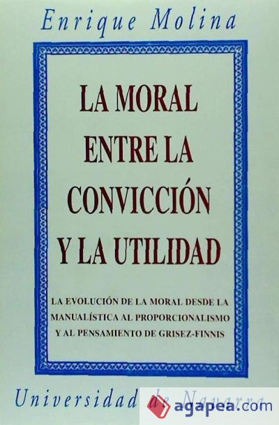 La moral entre la convicción y la utilidad