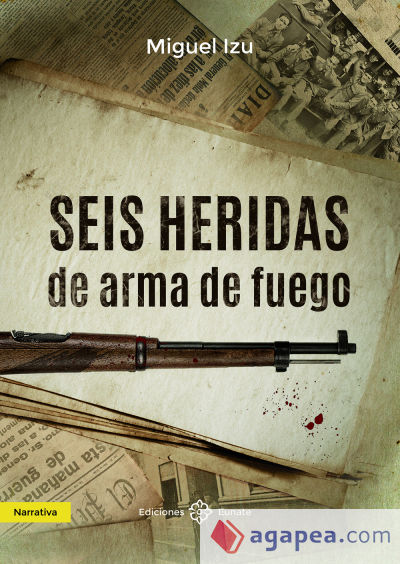 Seis heridas de arma de fuego