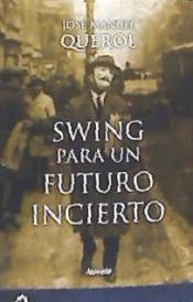 Portada de SWING PARA UN FUTURO INCIERTO