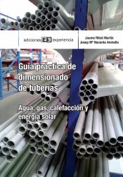 Portada de Guía práctica de dimensionado de tuberías  Agua, gas, energía solar y calefacción