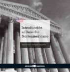 Portada de INTRODUCCI&Oacute;N AL DERECHO NORTEAMERICANO (Ebook)