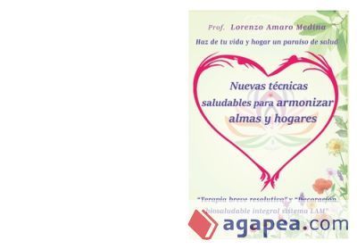 Nuevas técnicas saludables para armonizar almas y hogares