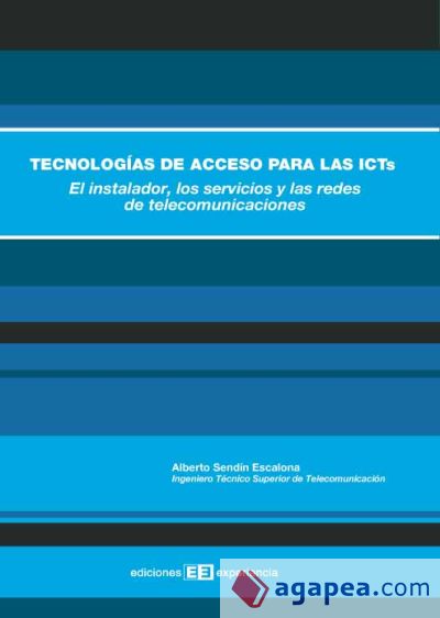 Tecnologías de acceso para las icts.el instalador, los servicios y las redes