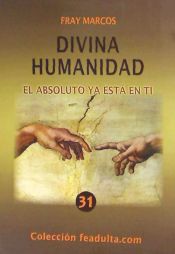 Portada de Divina Humanidad: El absoluto ya está en ti