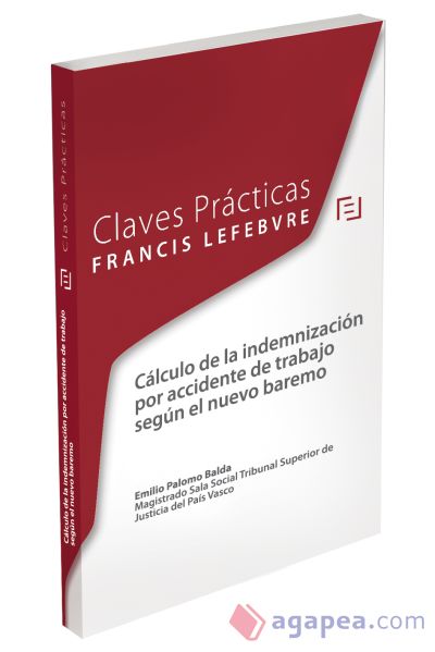 Claves Prácticas Cálculo de la Indemnización por accidente de trabajo según el nuevo baremo