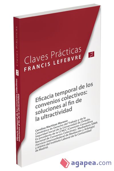 Claves Prácticas. Eficacia temporal de los convenios colectivos