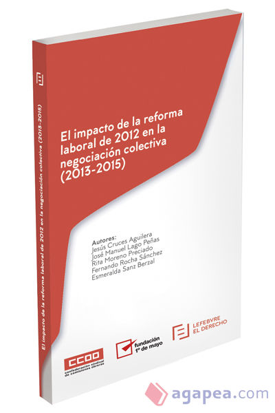 El impacto de la Reforma Laboral de 2012 en la Negociación Colectiva (2013-2015)