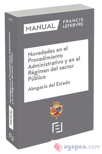 MANUAL NOVEDADES EN EL PROCEDIMIENTO ADMINISTRATIVO Y EN EL RÉGIMEN DEL SECTOR P