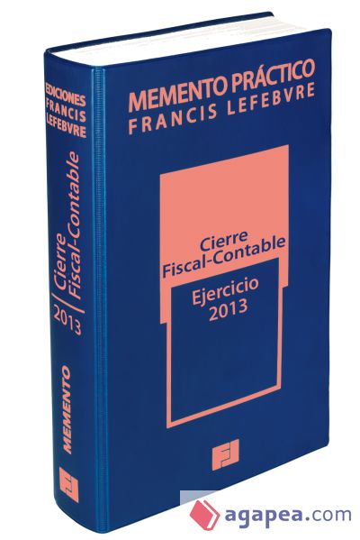 Memento Práctico Cierre Fiscal-Contable: Ejercicio 2013