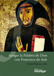 Portada de Acoger la Palabra de Dios con Francisco de Asís