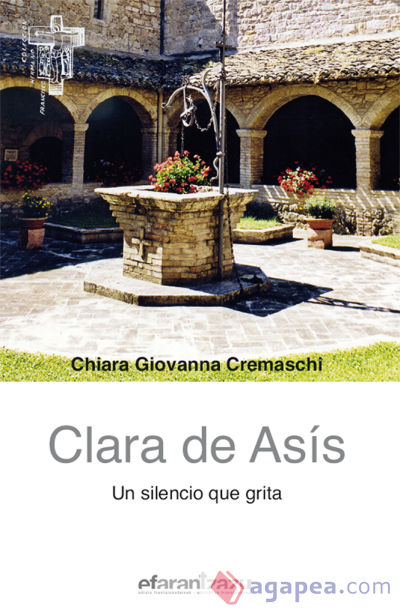 Clara de Asís . Un silencio que grita